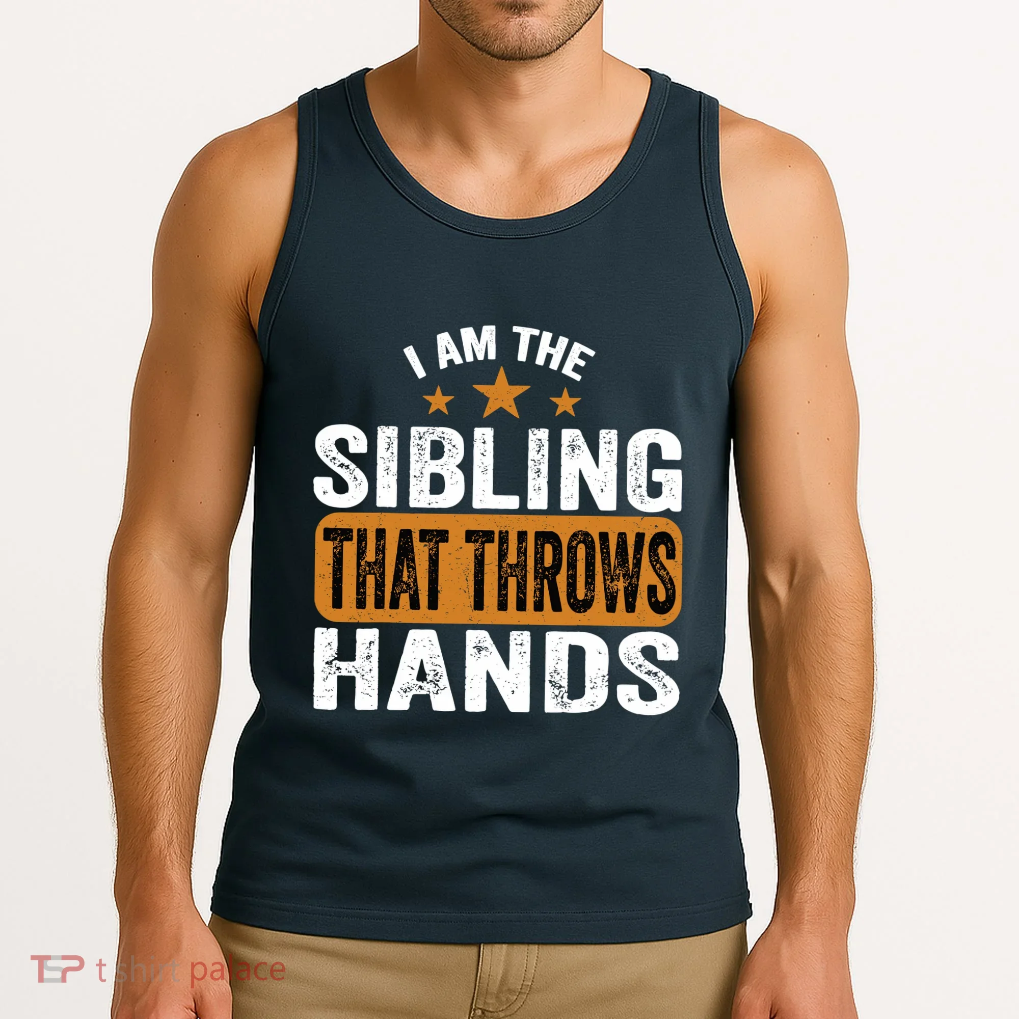 IM The Sibling That Throws Hands Tank Top