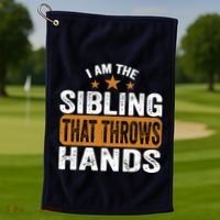 IM The Sibling That Throws Hands Golf Towel thumb 1