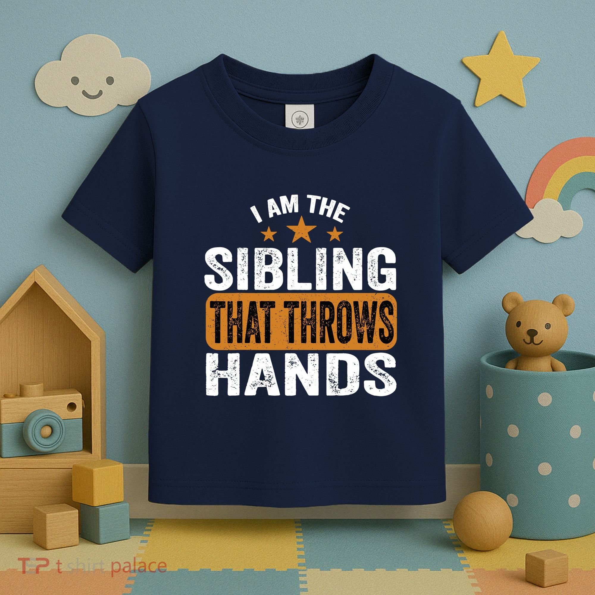 IM The Sibling That Throws Hands Toddler T-Shirt