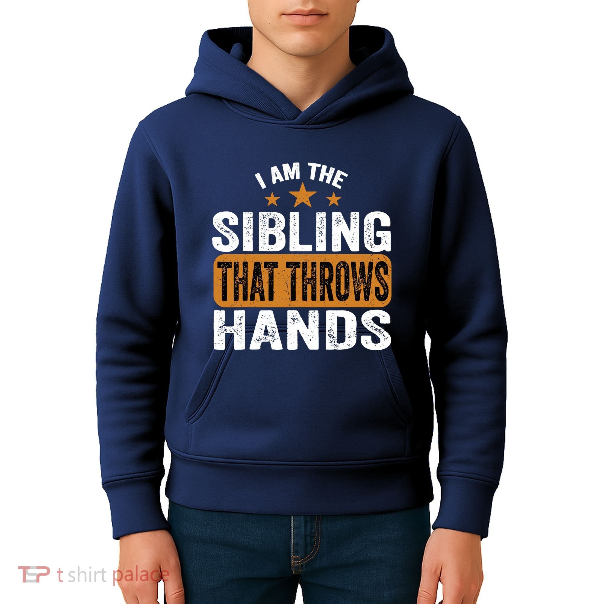 IM The Sibling That Throws Hands Kids Hoodie