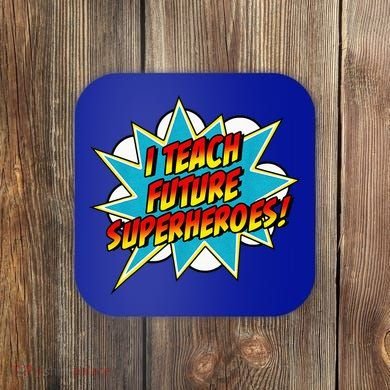 I Teach Superheroes Retro Comic Super Teacher Graphic Coaster