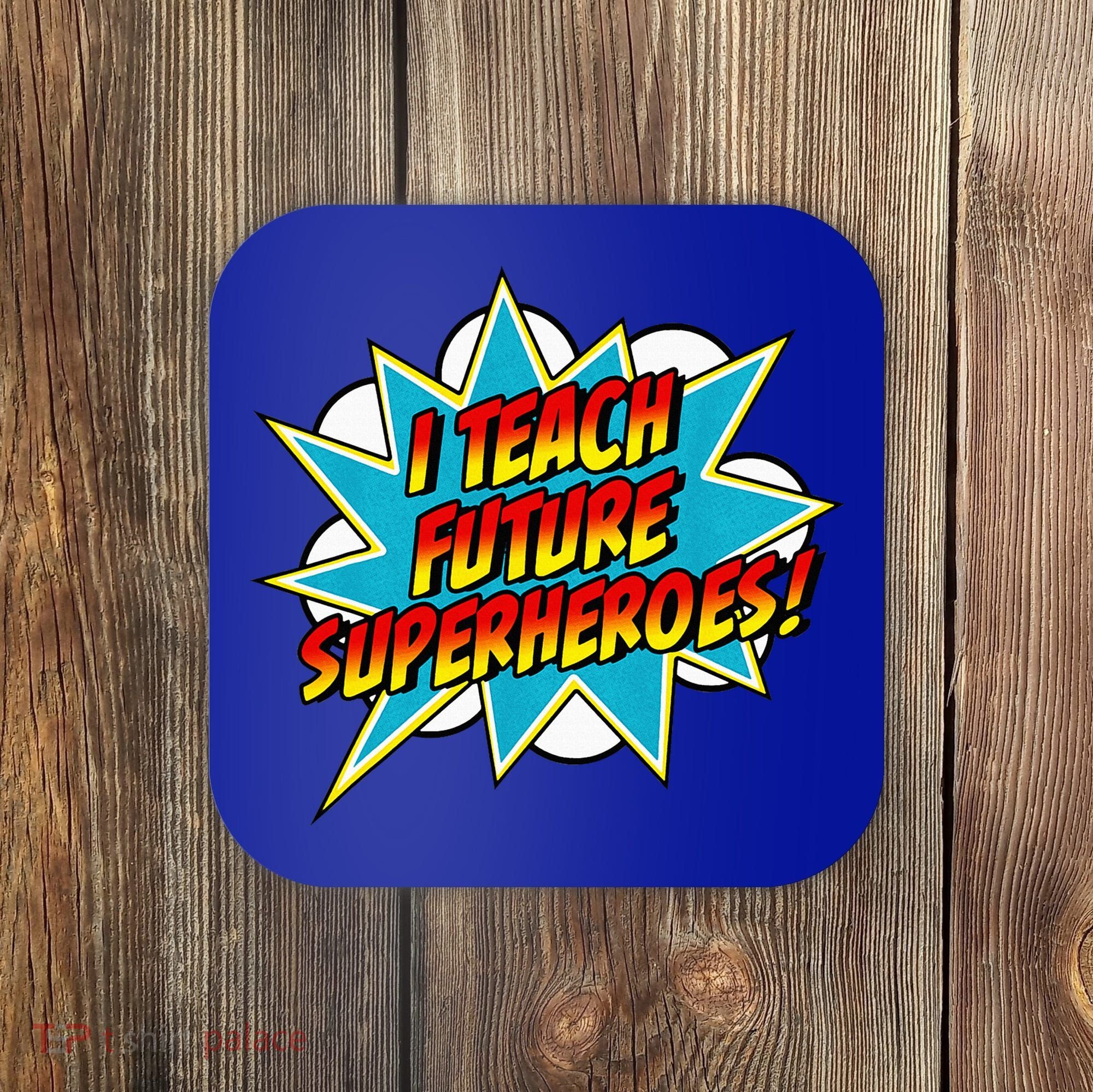 I Teach Superheroes Retro Comic Super Teacher Graphic Coaster