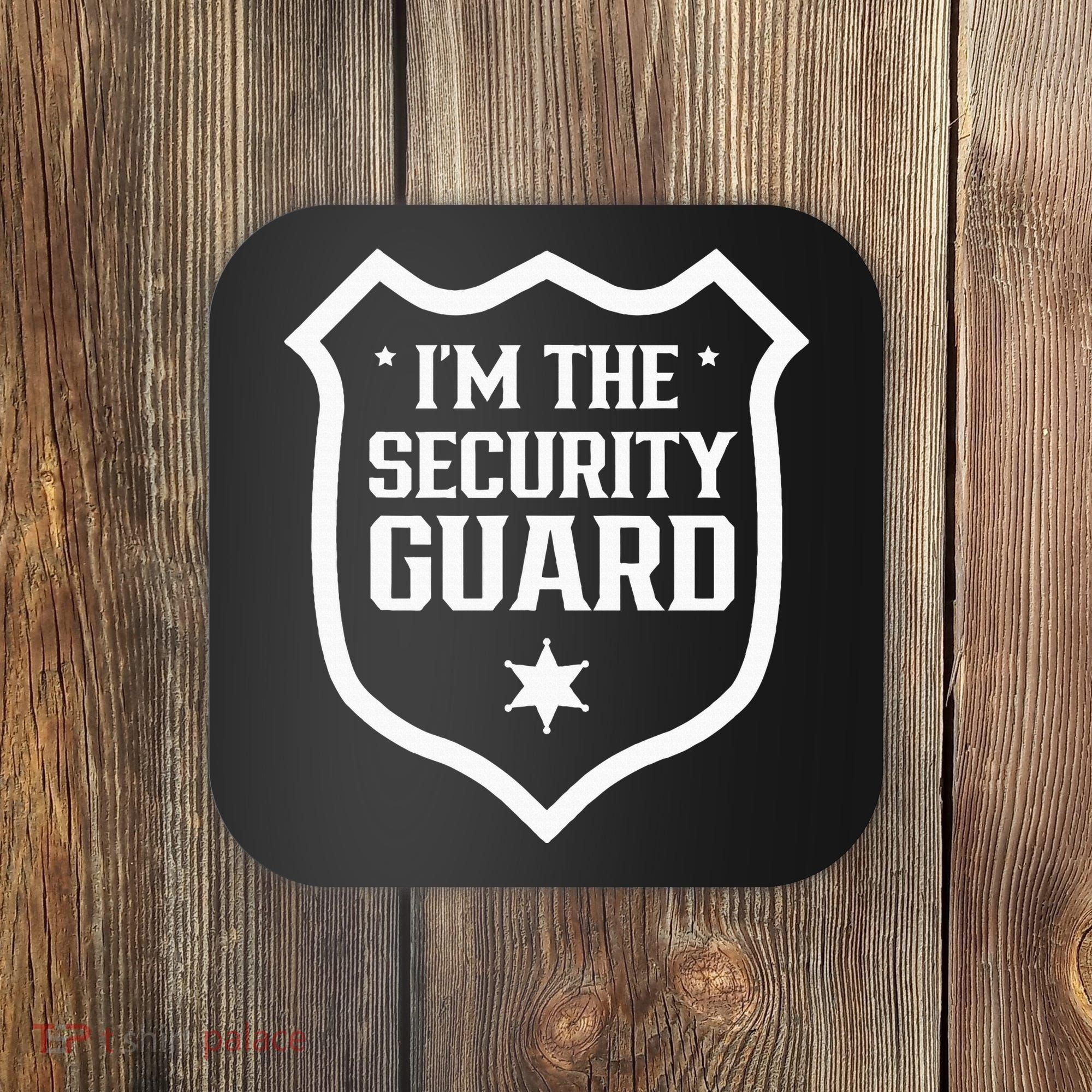 IM The Security Guard Doorman Bouncer Job Coaster