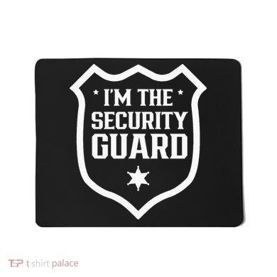 IM The Security Guard Doorman Bouncer Job Mousepad