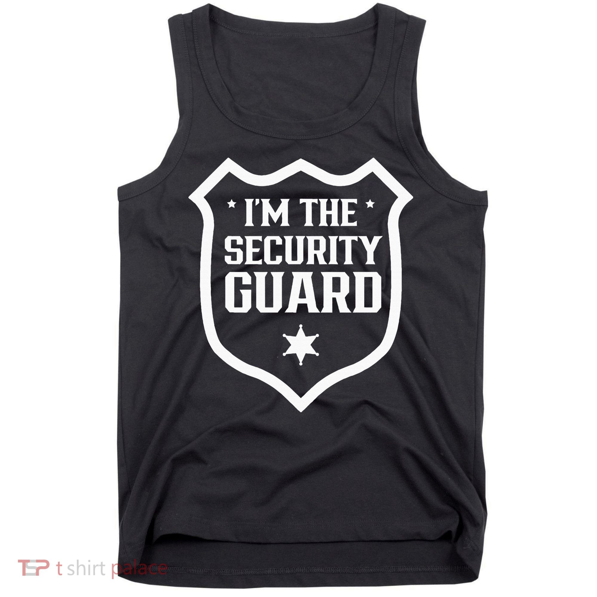 IM The Security Guard Doorman Bouncer Job Tank Top