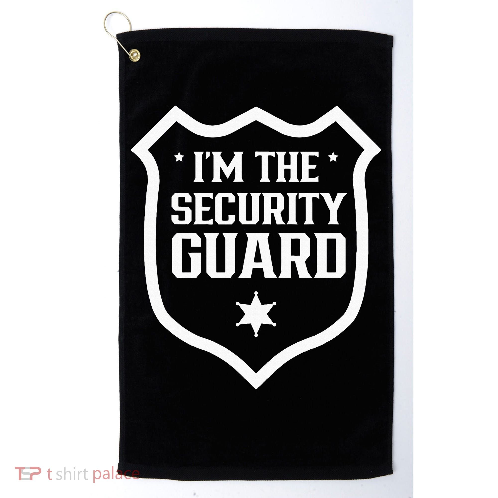 IM The Security Guard Doorman Bouncer Job Golf Towel