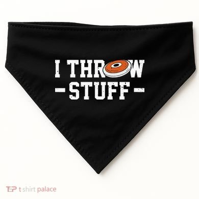 I Throw Stuff Discus Throwing Discus Thrower Throwing Sports USA-Made Doggie Bandana