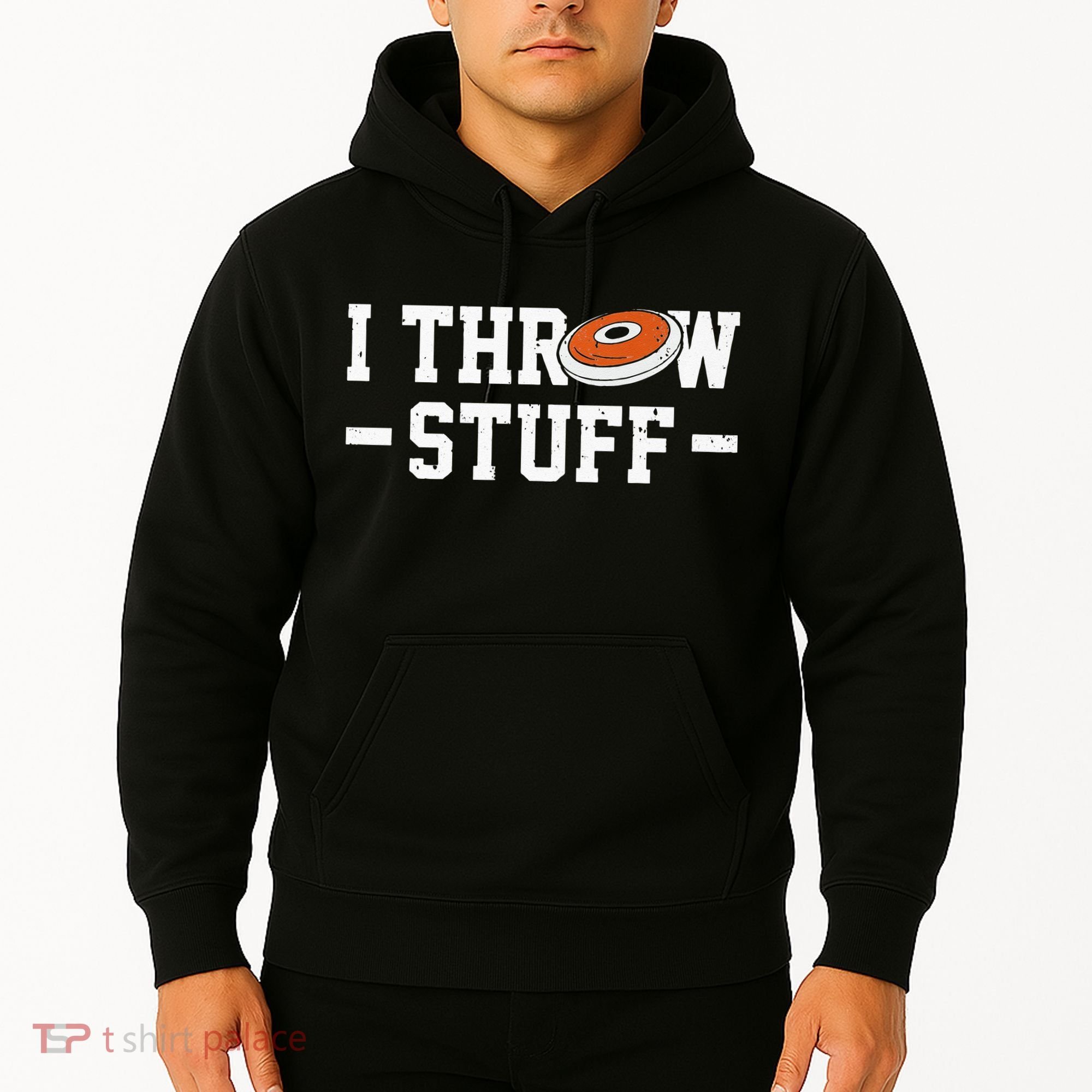 I Throw Stuff Discus Throwing Discus Thrower Throwing Sports Hoodie