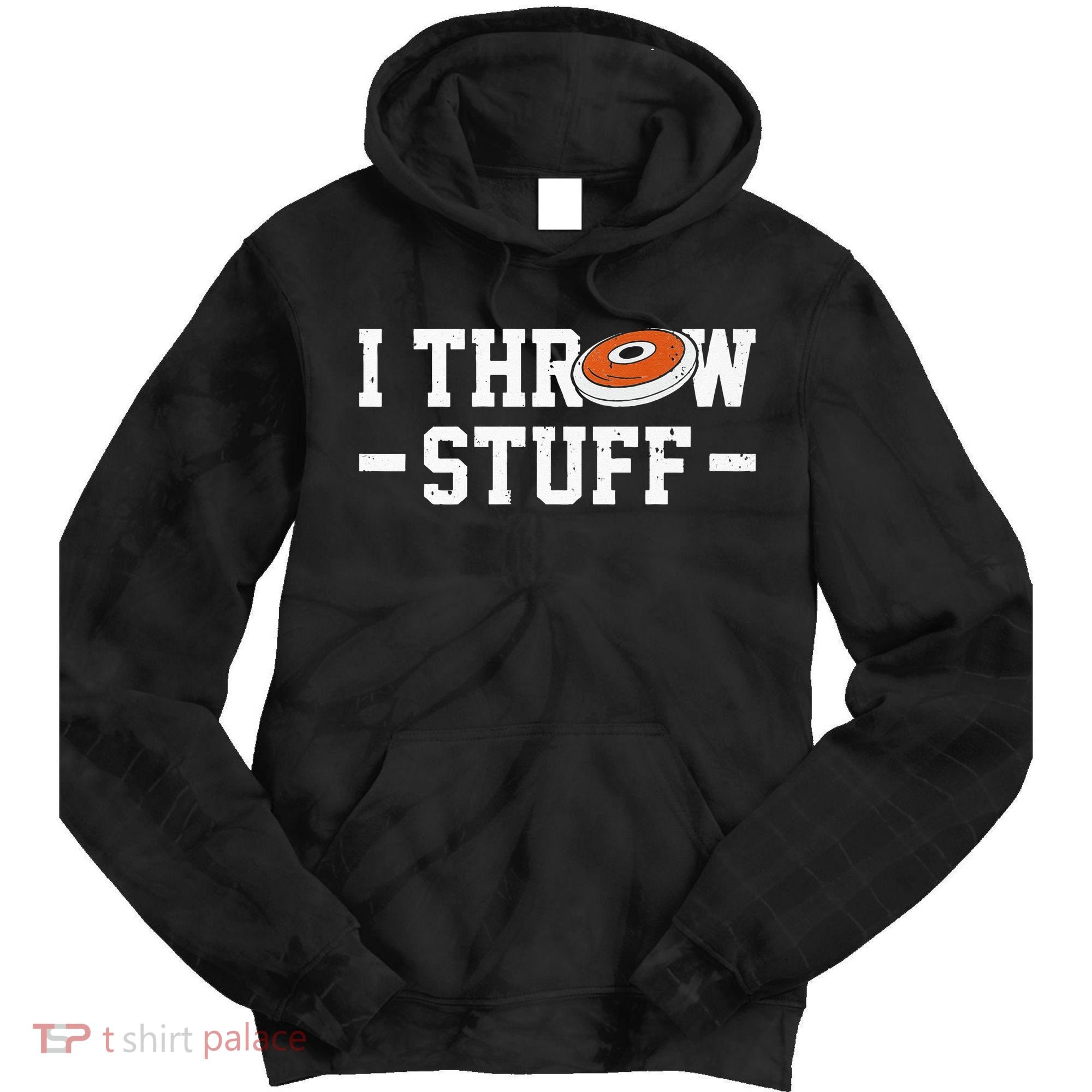 I Throw Stuff Discus Throwing Discus Thrower Throwing Sports Tie Dye Hoodie
