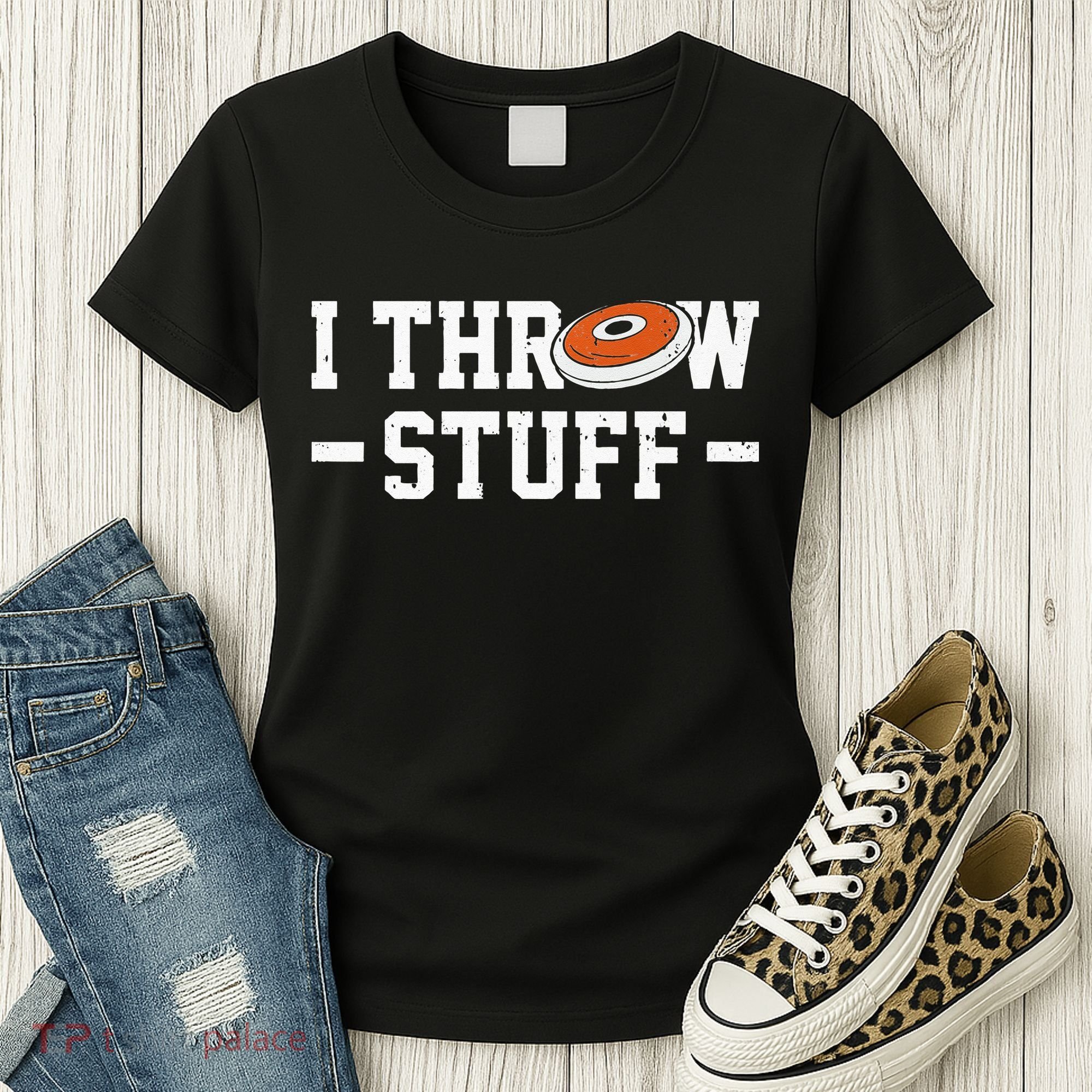 I Throw Stuff Discus Throwing Discus Thrower Throwing Sports Women's T-Shirt