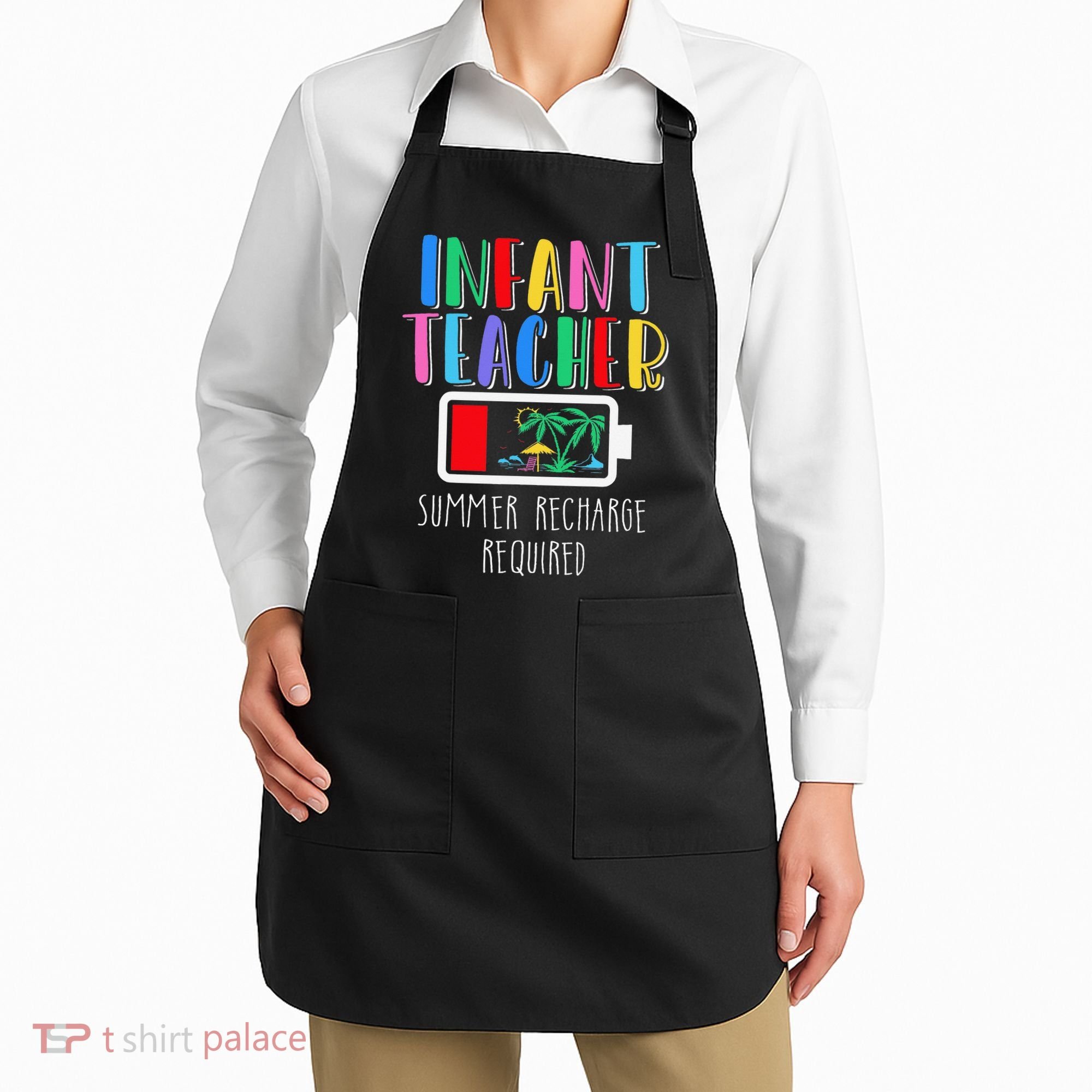 Infant Teacher Summer Recharge Required Last Day Of School Apron