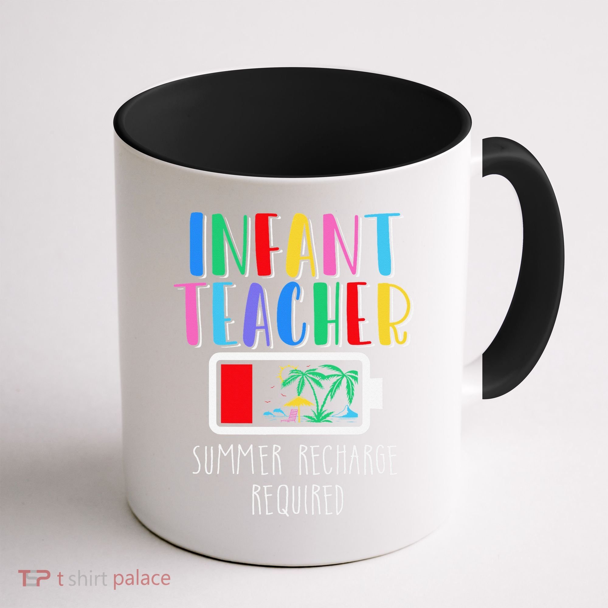 Infant Teacher Summer Recharge Required Last Day Of School Coffee Mug