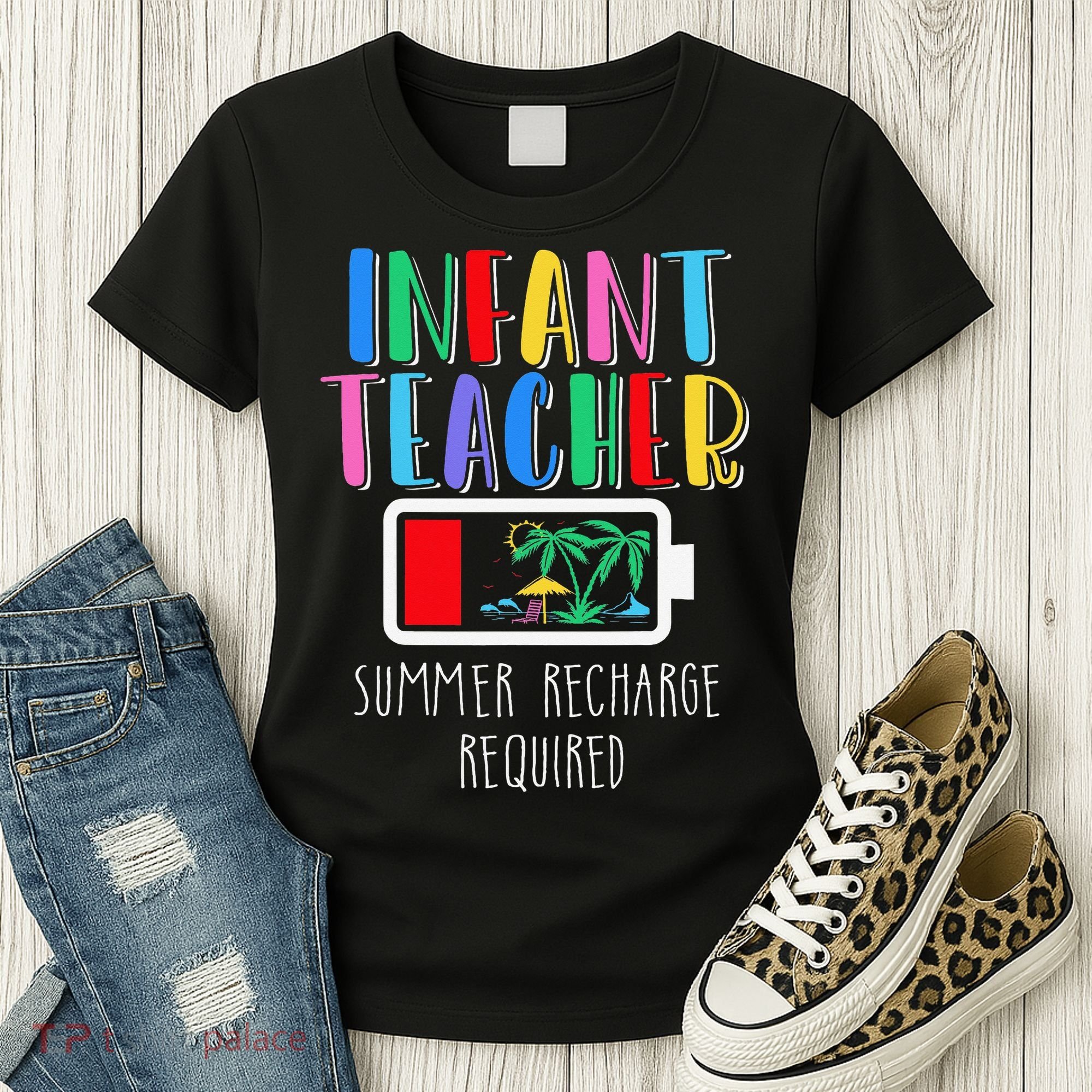 Infant Teacher Summer Recharge Required Last Day Of School Women's T-Shirt