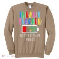 Infant Teacher Summer Recharge Required Last Day Of School Sweatshirt thumb 0