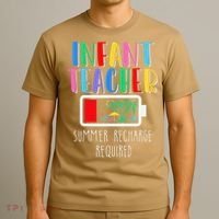 Infant Teacher Summer Recharge Required Last Day Of School T-Shirt thumb 3