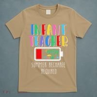 Infant Teacher Summer Recharge Required Last Day Of School T-Shirt thumb 5
