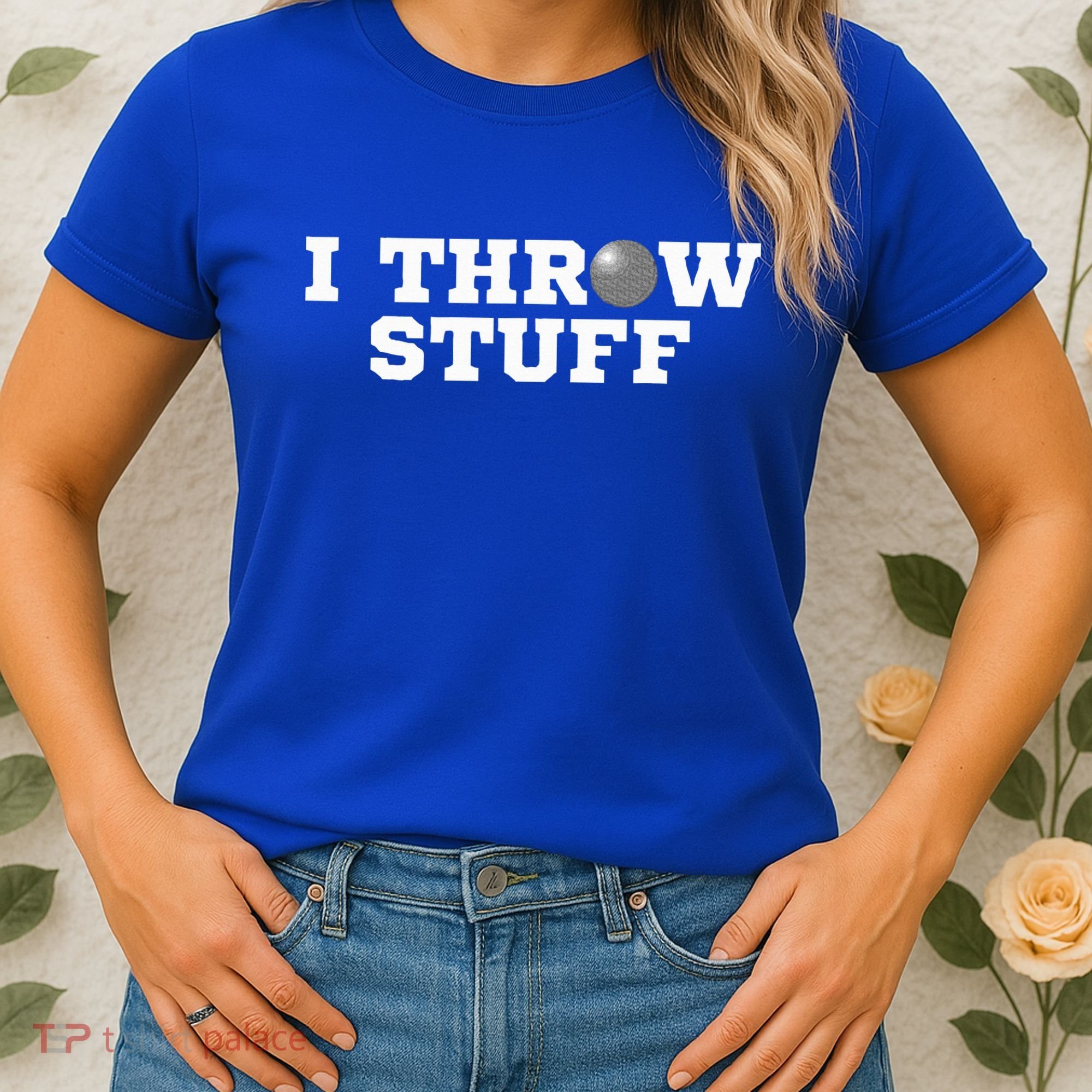 I Throw Stuff Shot Put Athlete Throwing Women's T-Shirt
