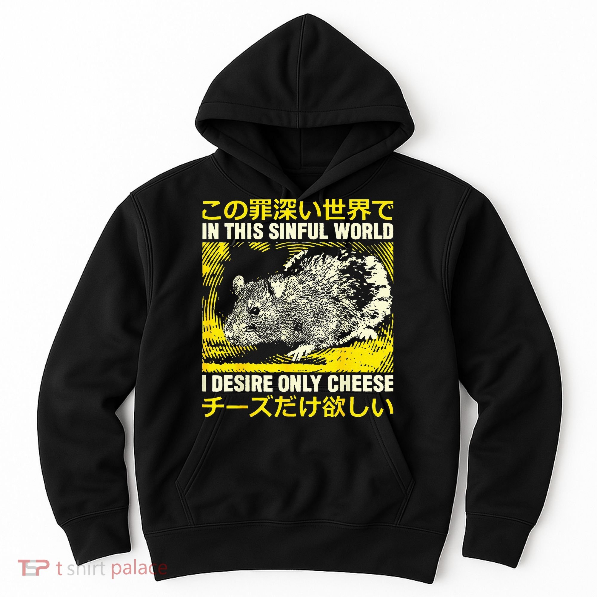 In This Sinful World I Desire Only Cheese Rat Japanese Hoodie