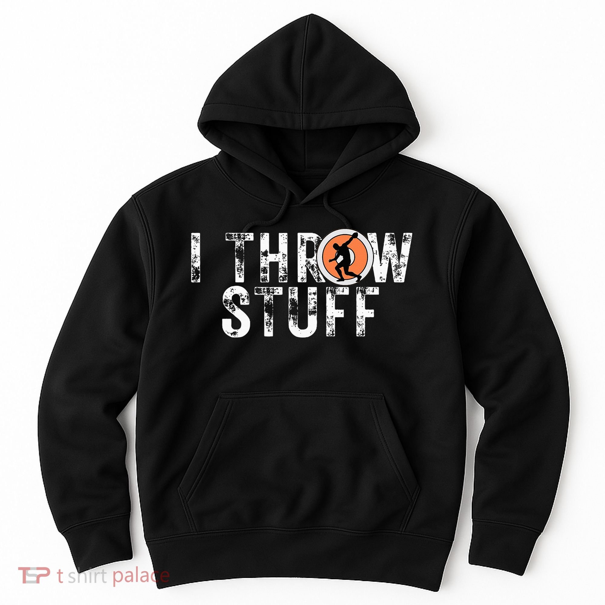 I Throw Stuff Discus Track And Field Athlete Throwers Gifts Hoodie