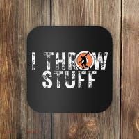 I Throw Stuff Discus Track And Field Athlete Throwers Gifts Coaster thumb 0