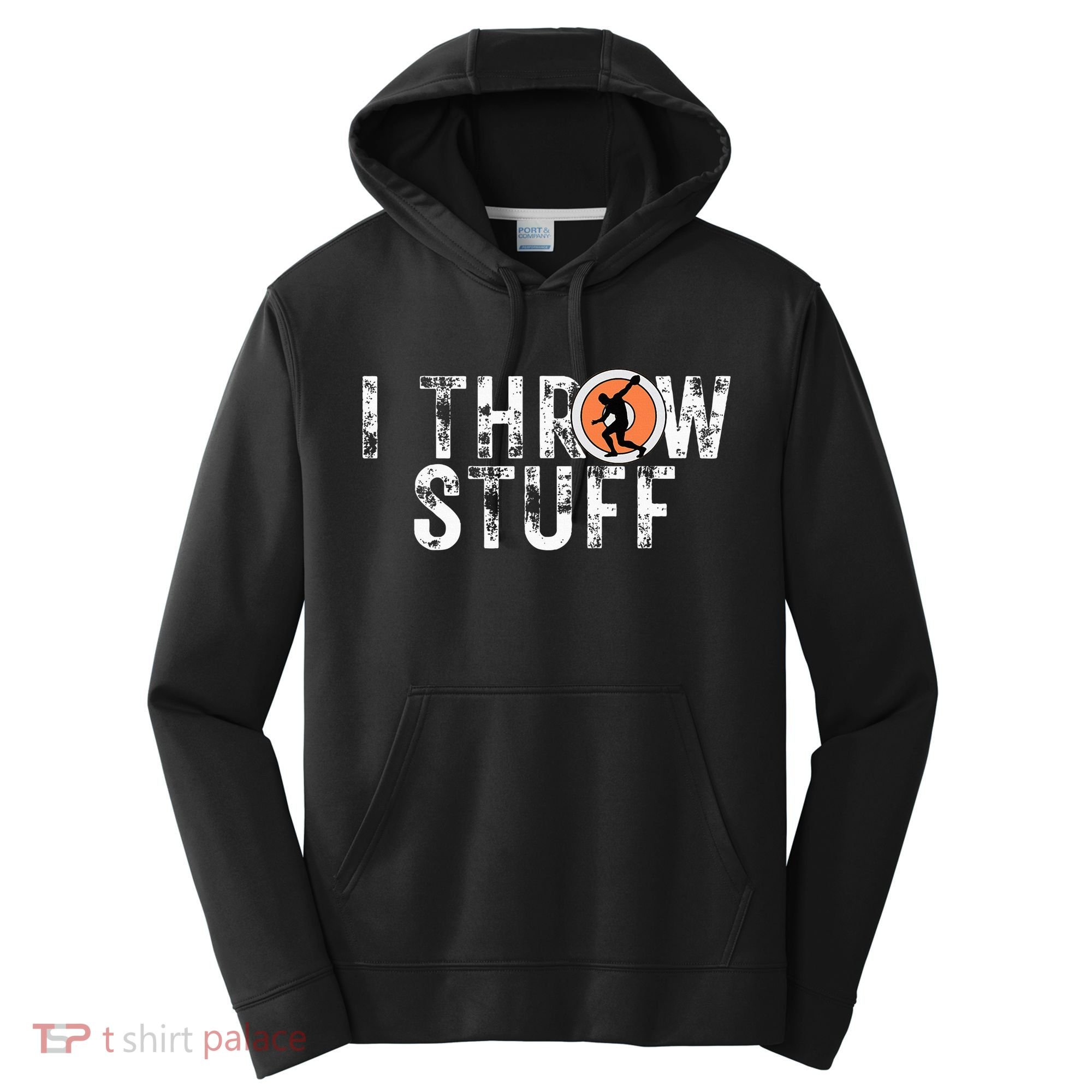 I Throw Stuff Discus Track And Field Athlete Throwers Gifts Performance Fleece Hoodie