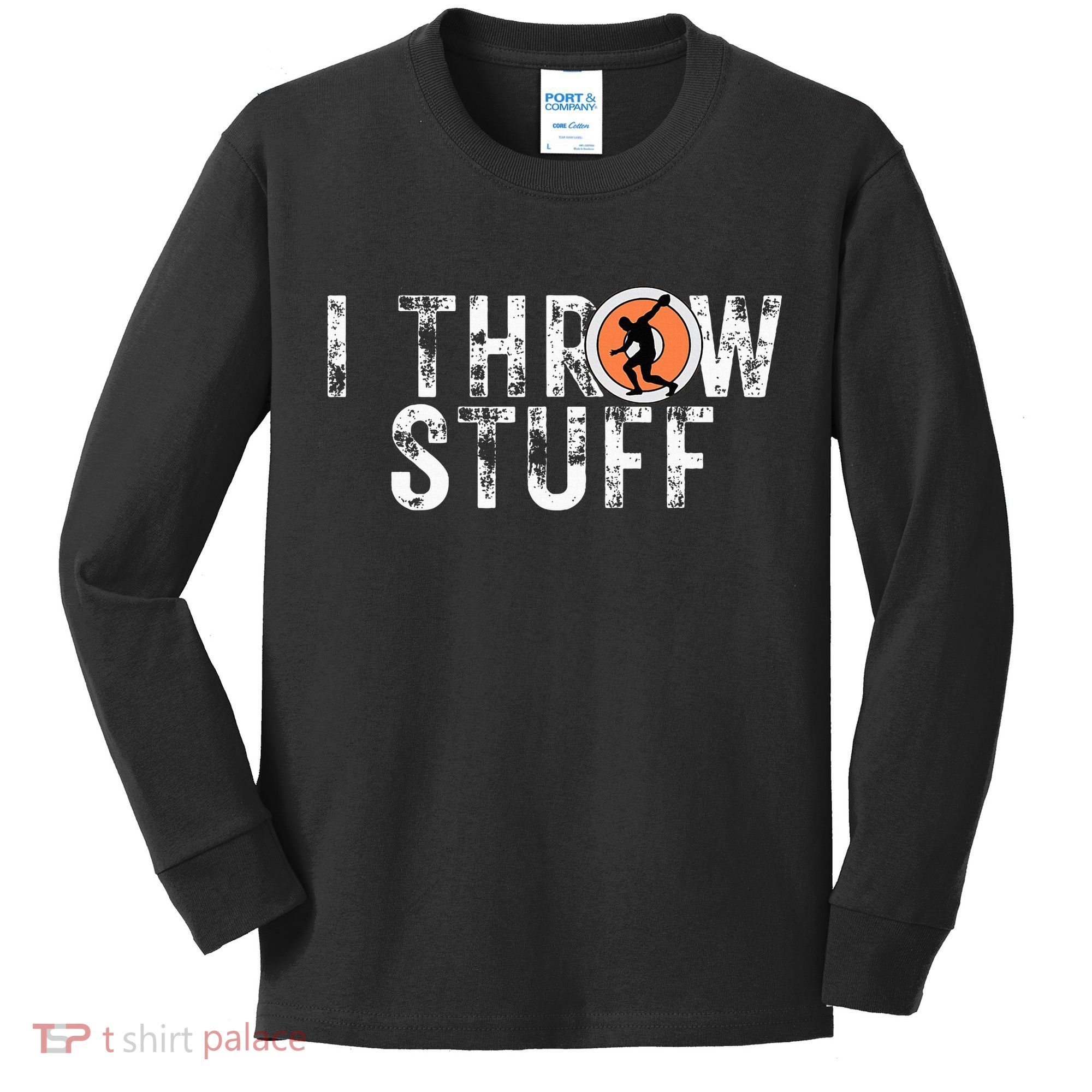I Throw Stuff Discus Track And Field Athlete Throwers Gifts Kids Long Sleeve Shirt