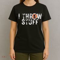 I Throw Stuff Discus Track and Field Athlete Throwers GiftS T-Shirt thumb 4
