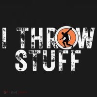 I Throw Stuff Discus Track and Field Athlete Throwers GiftS T-Shirt thumb 7