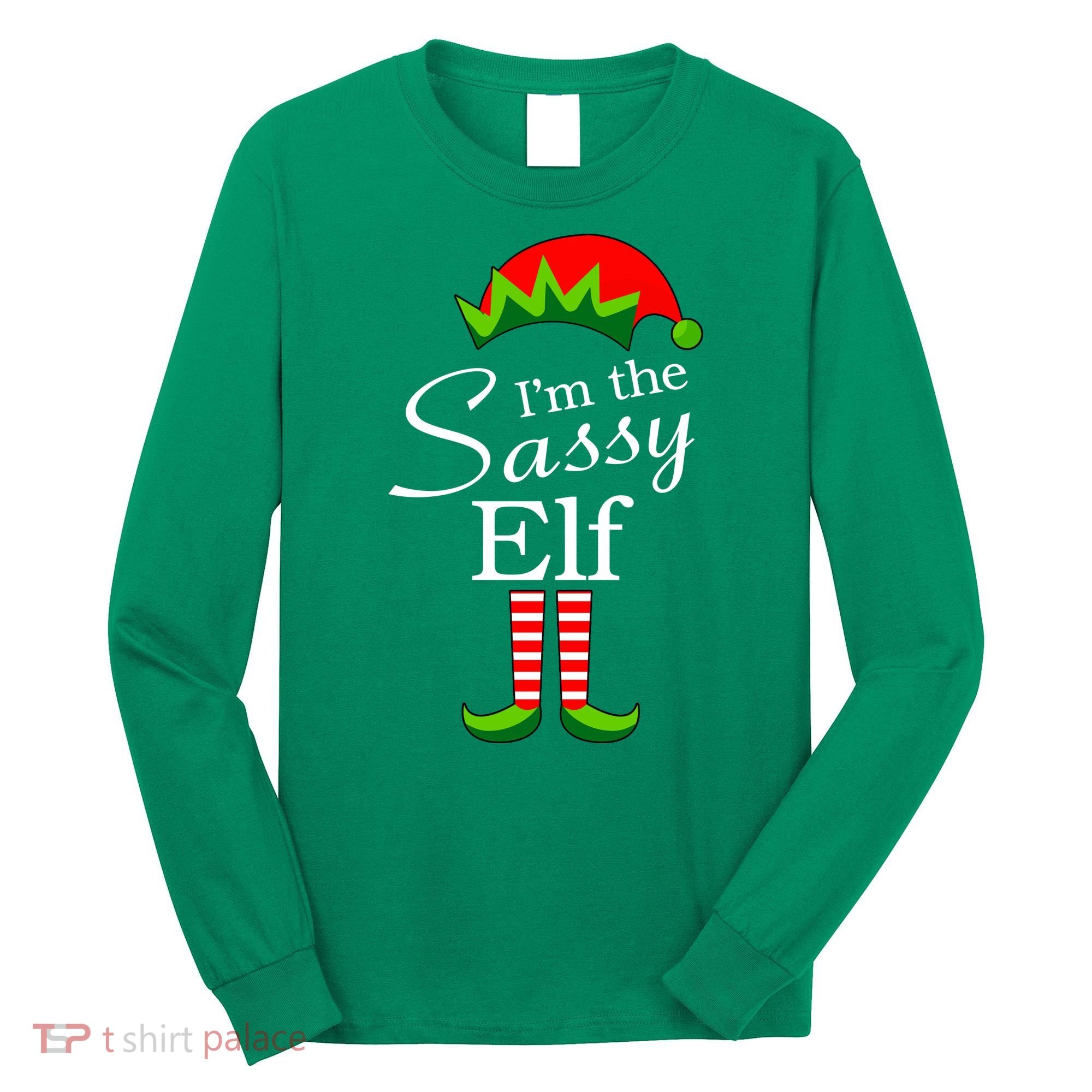 The Sassy Elf Funny Christmas Family Matching Long Sleeve Shirt