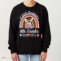 I Teach The Cutest 8th Grade Bunnies Teacher Easter Rainbow Cute Gift Women's Sweatshirt thumb 0