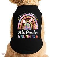 I Teach The Cutest 8th Grade Bunnies Teacher Easter Rainbow Cute Gift Doggie Tank thumb 0