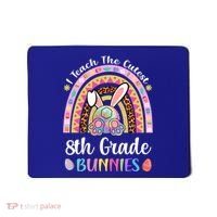 I Teach The Cutest 8th Grade Bunnies Teacher Easter Rainbow Cute Gift Mousepad thumb 0