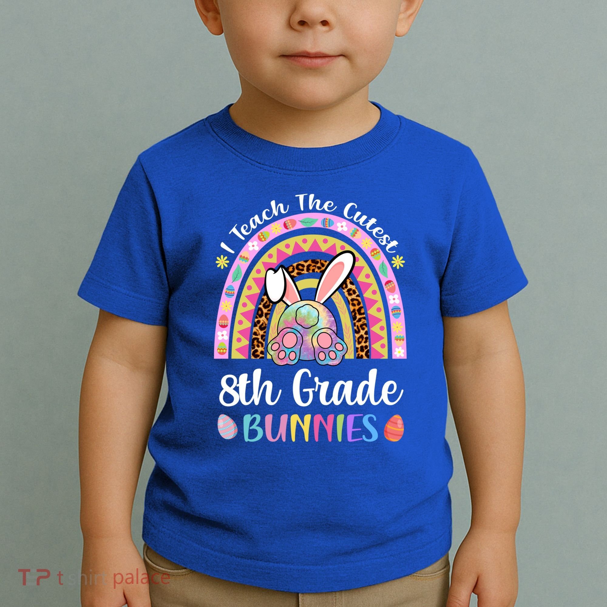 I Teach The Cutest 8th Grade Bunnies Teacher Easter Rainbow Cute Gift Toddler T-Shirt