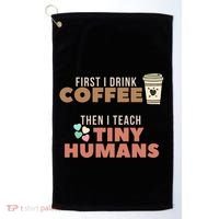 I Teach Tiny Hu Back To School Preschool Daycare Teacher Cool Gift Golf Towel thumb 0