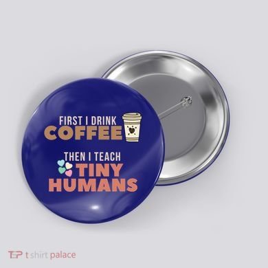 I Teach Tiny Hu Back To School Preschool Daycare Teacher Cool Gift Button