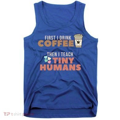 I Teach Tiny Hu Back To School Preschool Daycare Teacher Cool Gift Tank Top
