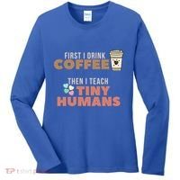 I Teach Tiny Hu Back To School Preschool Daycare Teacher Cool Gift Women's Long Sleeve Shirt thumb 0