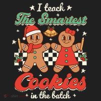 I Teach The Smartest Cookies In The Batch Teacher Christmas Women's Sweatshirt thumb 2