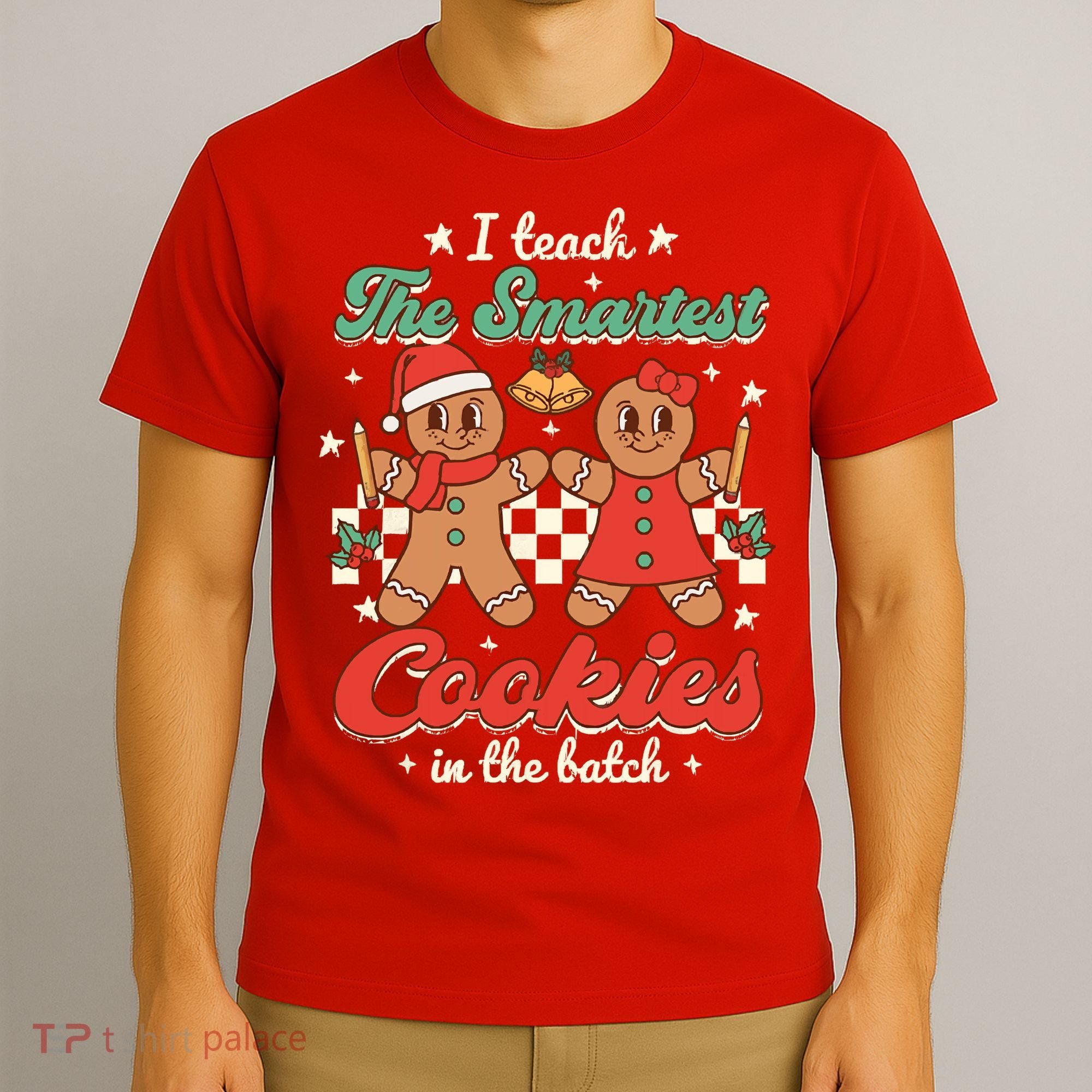 I Teach The Smartest Cookies In The Batch Teacher Christmas T-Shirt