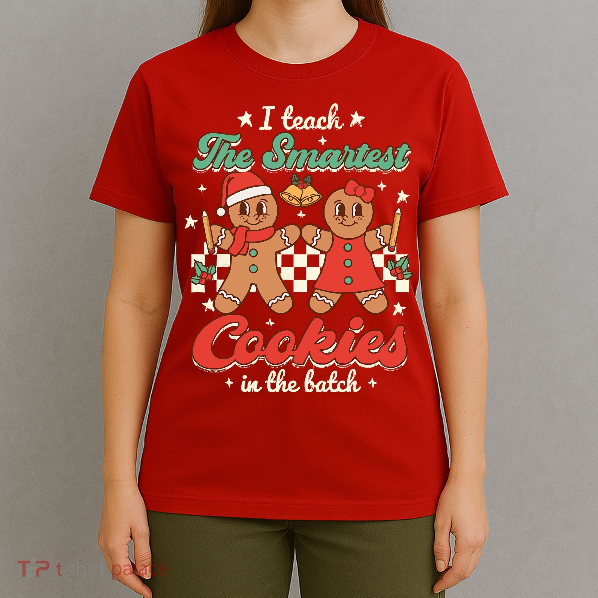 I Teach The Smartest Cookies In The Batch Teacher Christmas T-Shirt