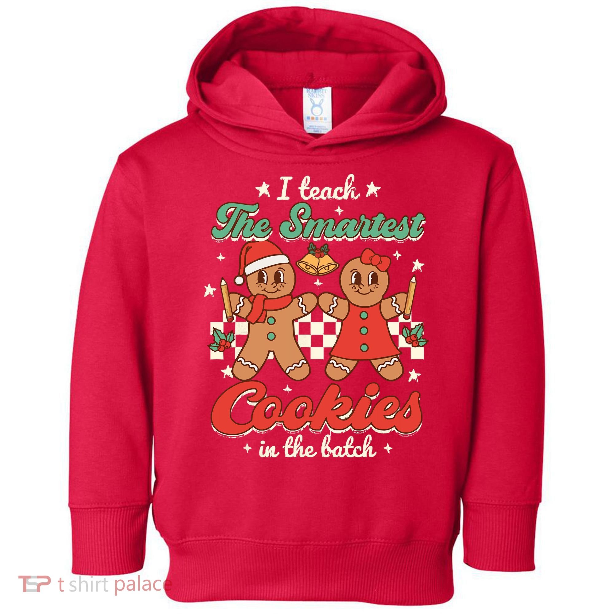 I Teach The Smartest Cookies In The Batch Teacher Christmas Toddler Hoodie