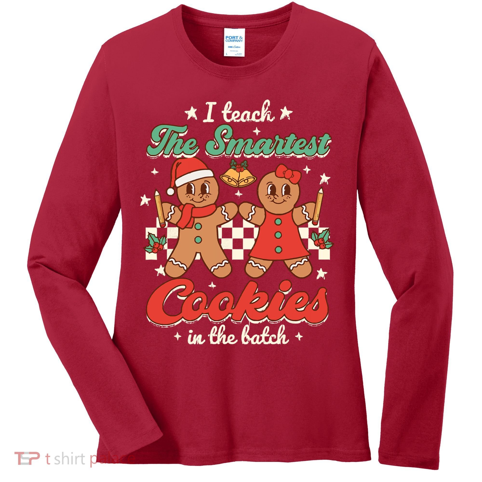 I Teach The Smartest Cookies In The Batch Teacher Christmas Women's Long Sleeve Shirt