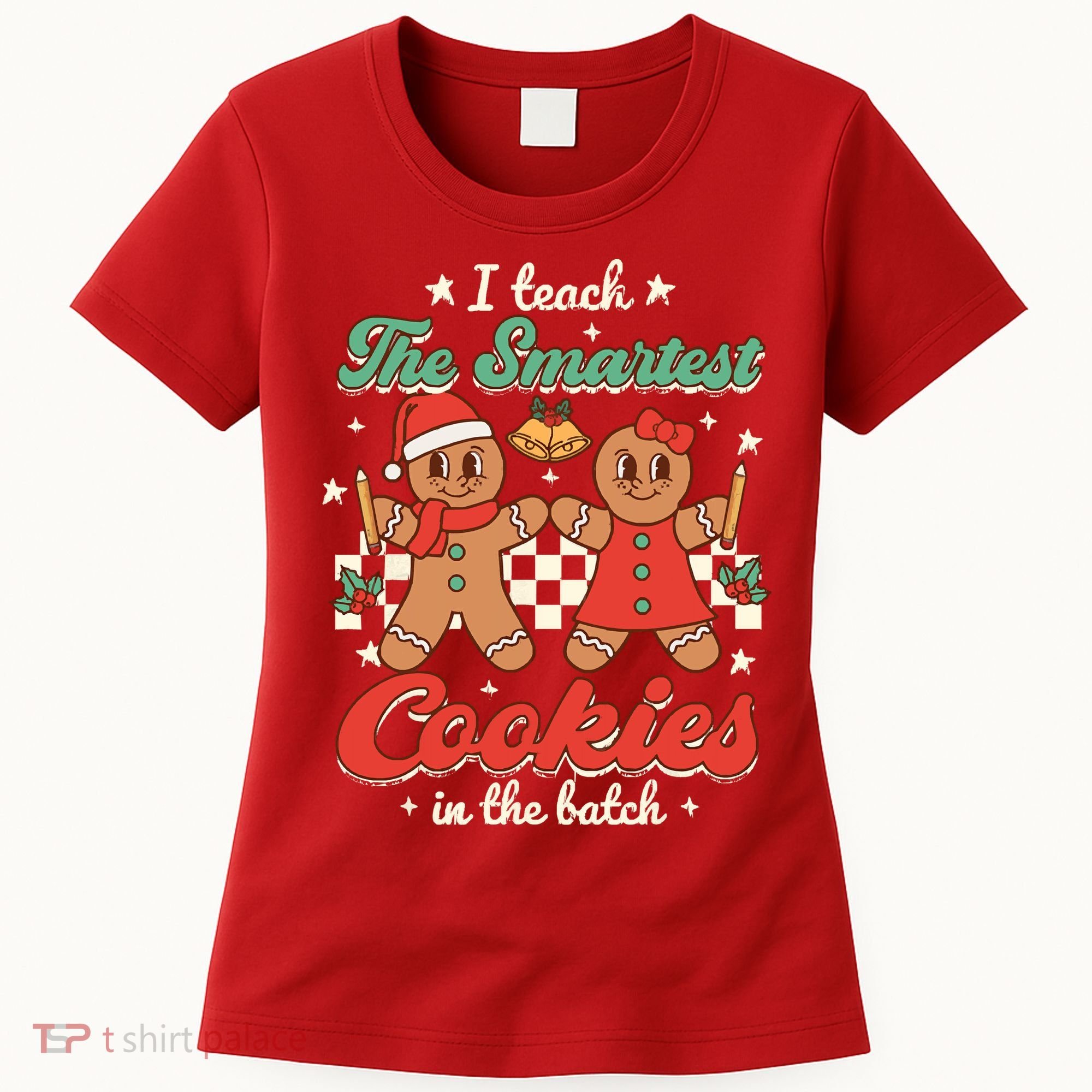I Teach The Smartest Cookies In The Batch Teacher Christmas Women's T-Shirt