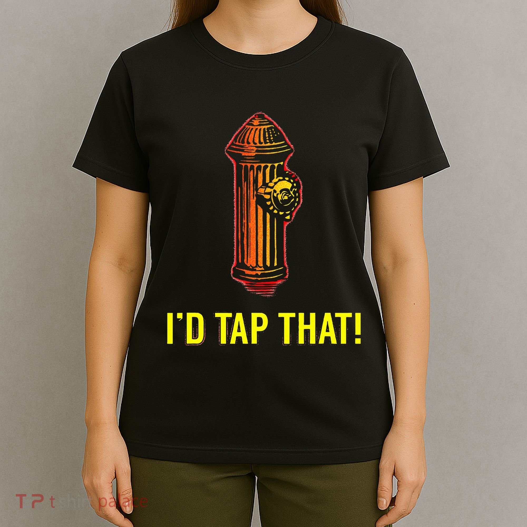 ID Tap That Funny Firefighter T-Shirt