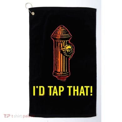 ID Tap That Funny Firefighter Golf Towel