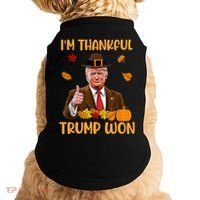 Im Thankful Trump Won Thanksgiving Doggie Tank thumb 0