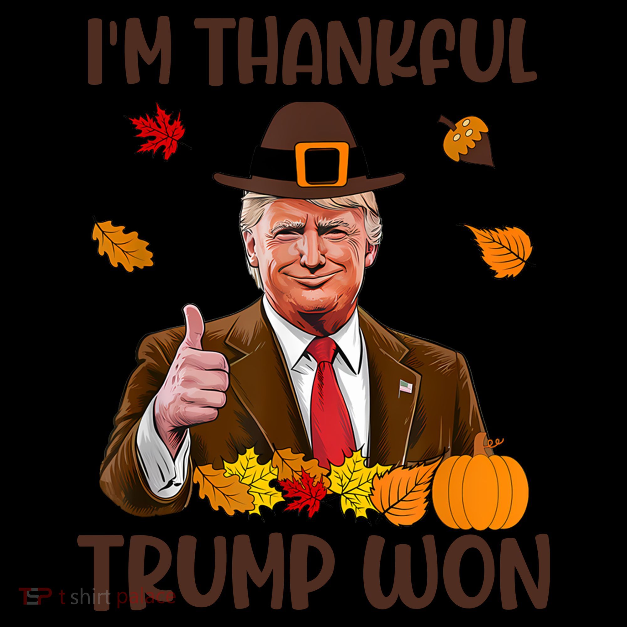 Im Thankful Trump Won Thanksgiving Coffee Mug