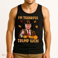 Im Thankful Trump Won Thanksgiving Tank Top thumb 3