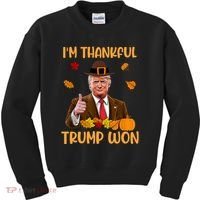 Im Thankful Trump Won Thanksgiving Kids Sweatshirt thumb 0