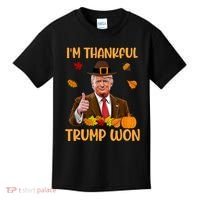 Im Thankful Trump Won Thanksgiving Kids T-Shirt thumb 0